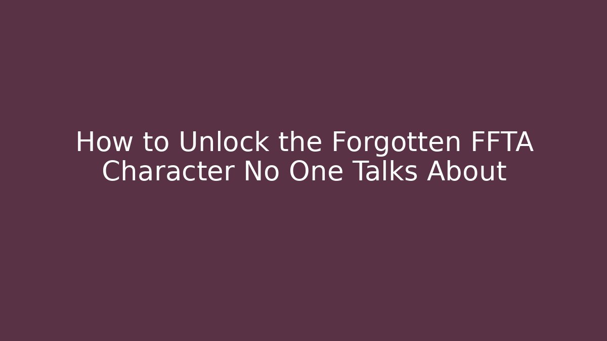 How to Unlock the Forgotten FFTA Character No One Talks About