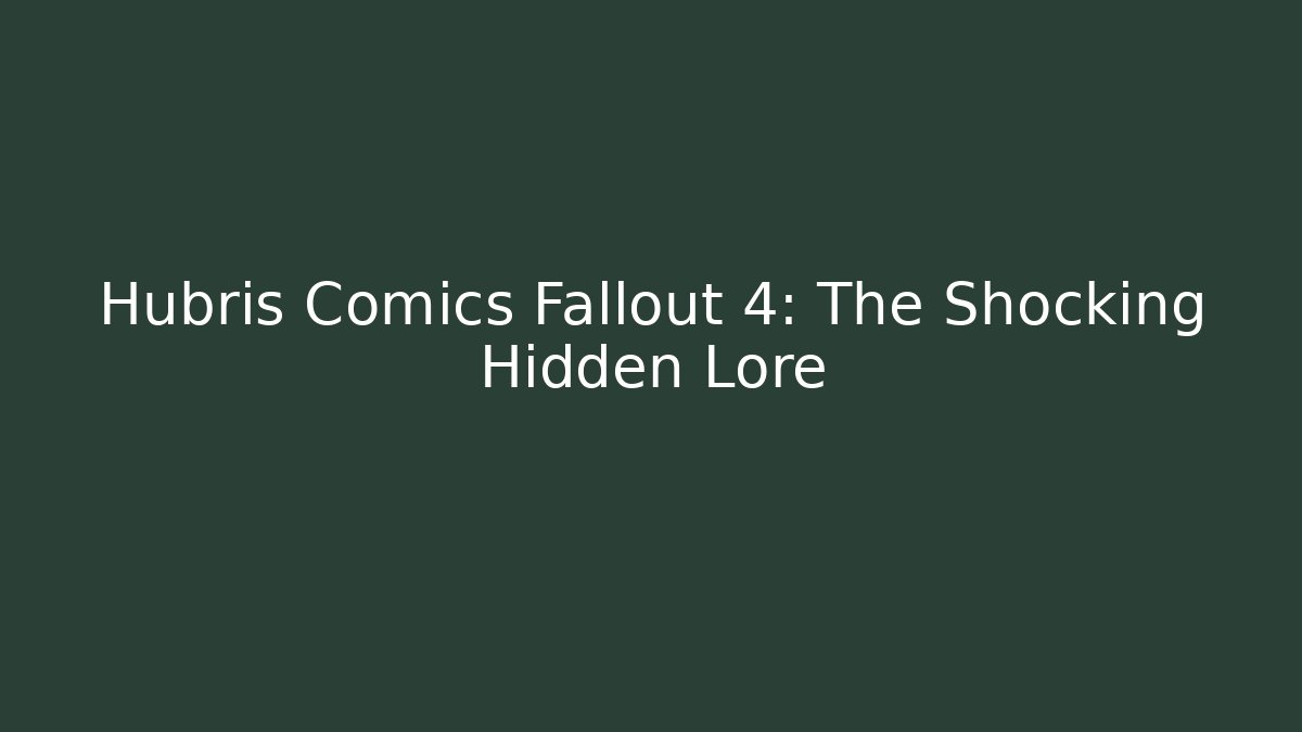 Hubris Comics Fallout 4: The Shocking Hidden Lore - Critter Realm