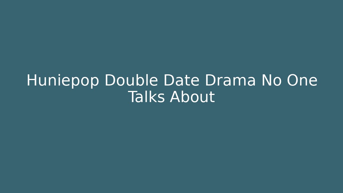 Huniepop Double Date Drama No One Talks About