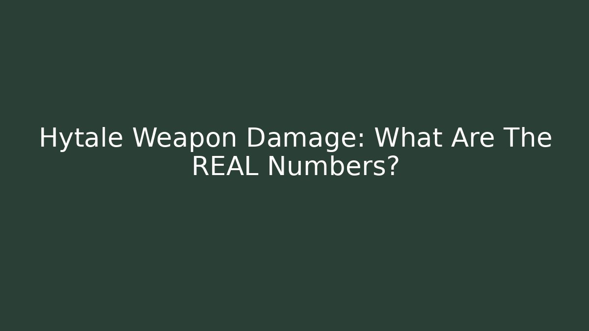 Hytale Weapon Damage: What Are The REAL Numbers? - Critter Realm