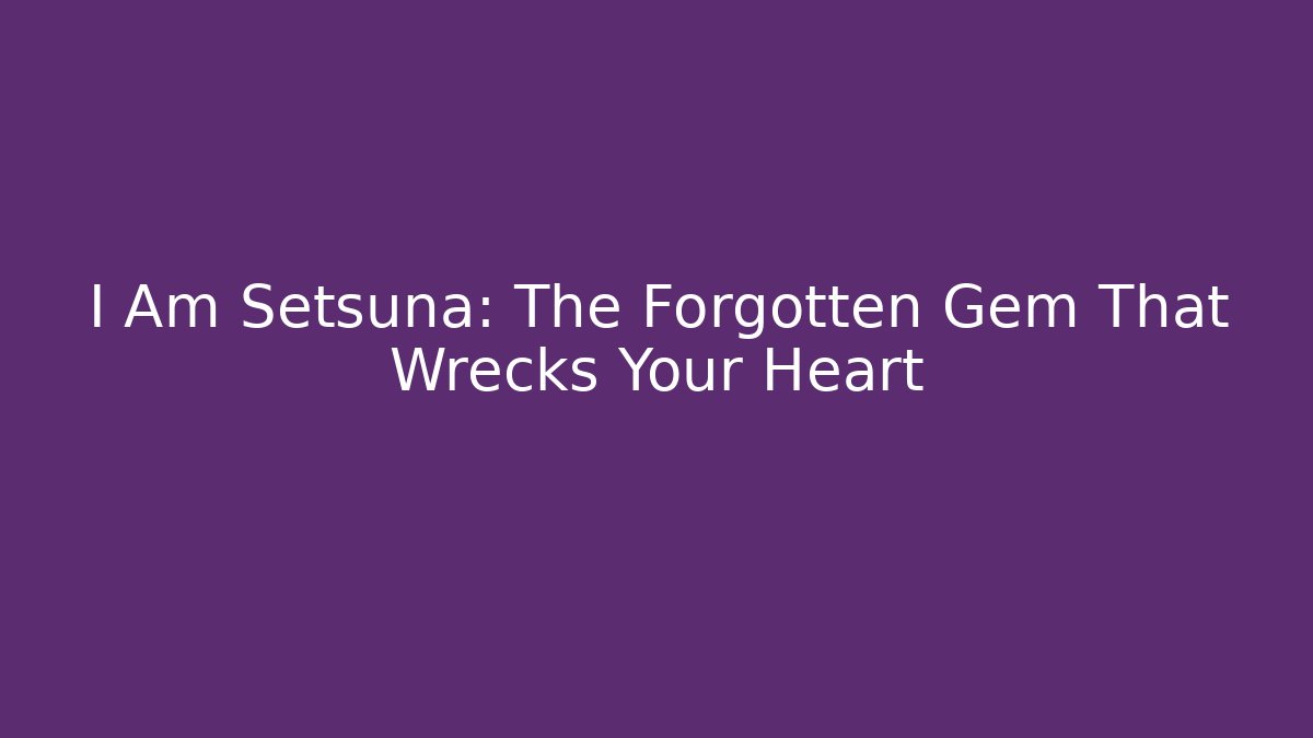 I Am Setsuna: The Forgotten Gem That Wrecks Your Heart