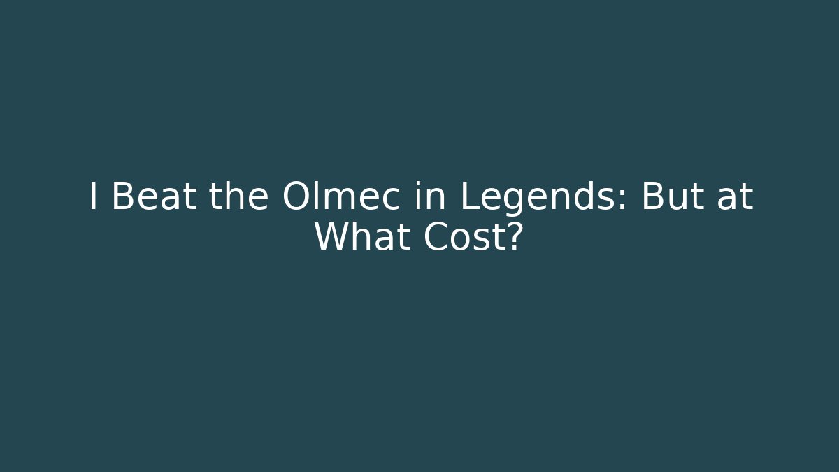 I Beat the Olmec in Legends: But at What Cost? - Critter Realm