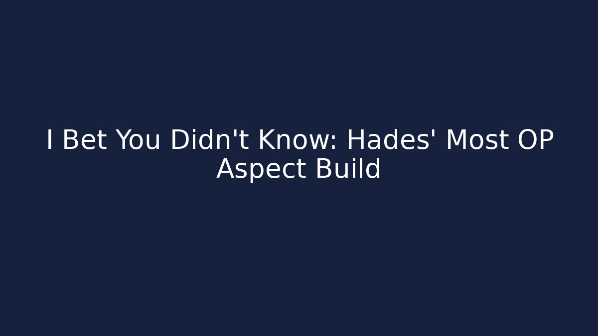 I Bet You Didn't Know: Hades' Most OP Aspect Build - Critter Realm