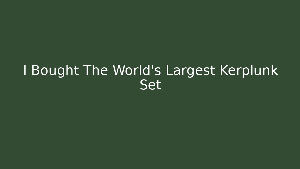 I Bought The World's Largest Kerplunk Set - Critter Realm