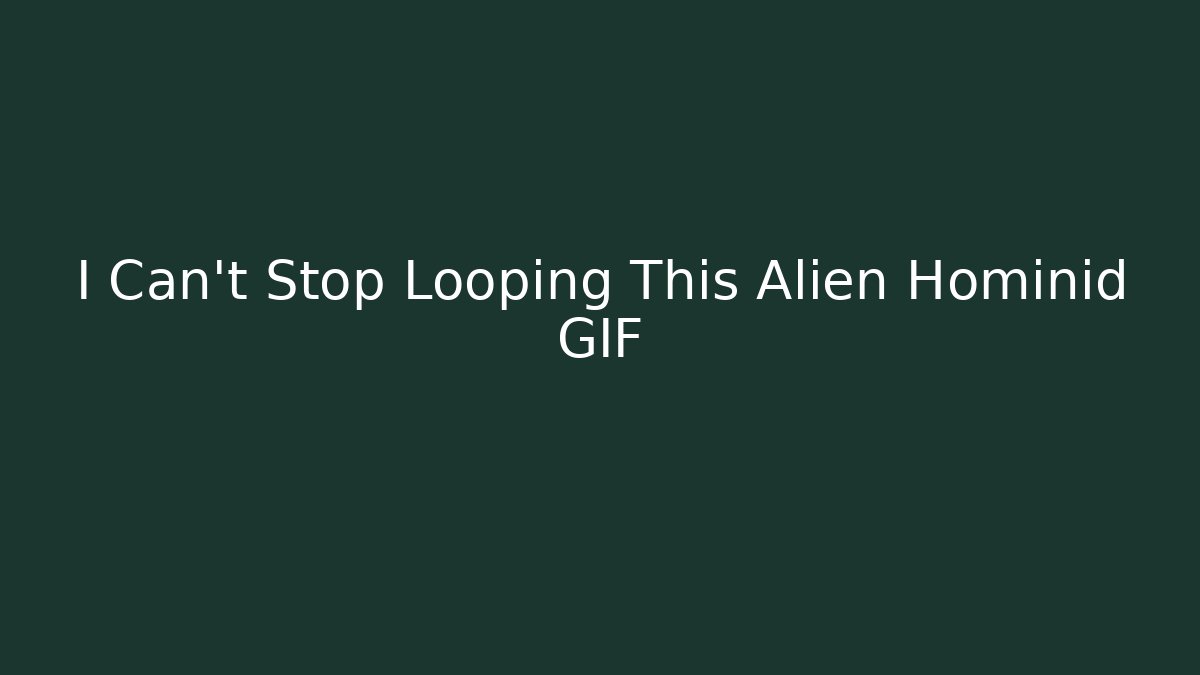 I Can't Stop Looping This Alien Hominid GIF