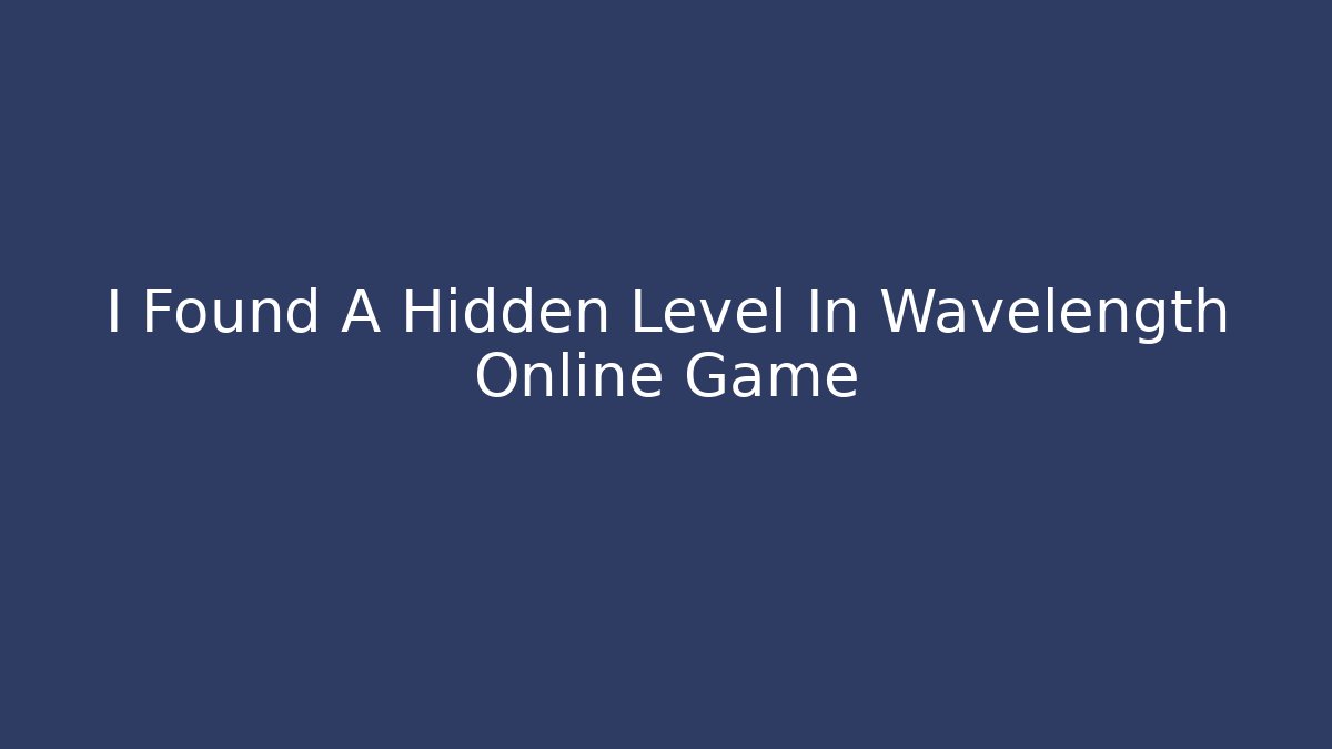I Found A Hidden Level In Wavelength Online Game - Critter Realm