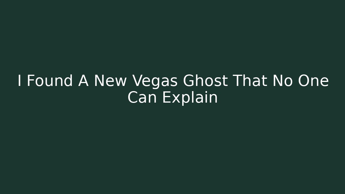 I Found A New Vegas Ghost That No One Can Explain - Critter Realm
