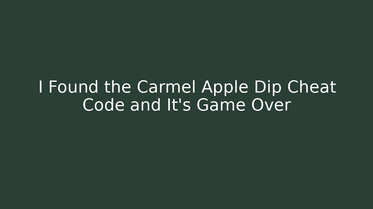 I Found the Carmel Apple Dip Cheat Code and It's Game Over - Critter Realm
