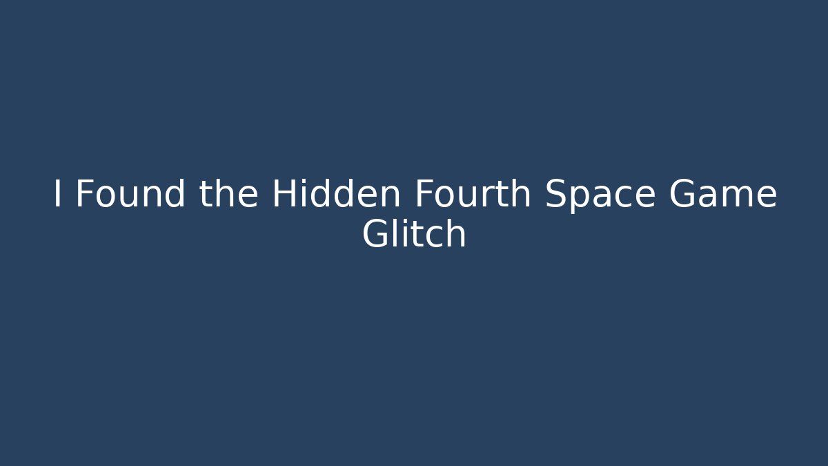 I Found the Hidden Fourth Space Game Glitch - Critter Realm