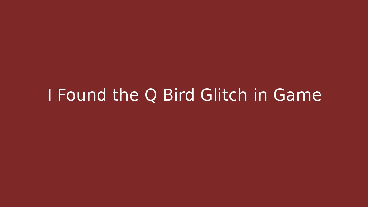 I Found the Q Bird Glitch in Game - Critter Realm