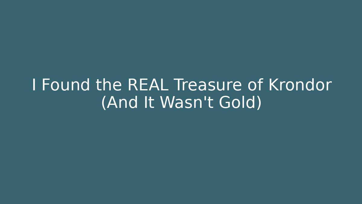 I Found the REAL Treasure of Krondor (And It Wasn’t Gold) - Critter Realm