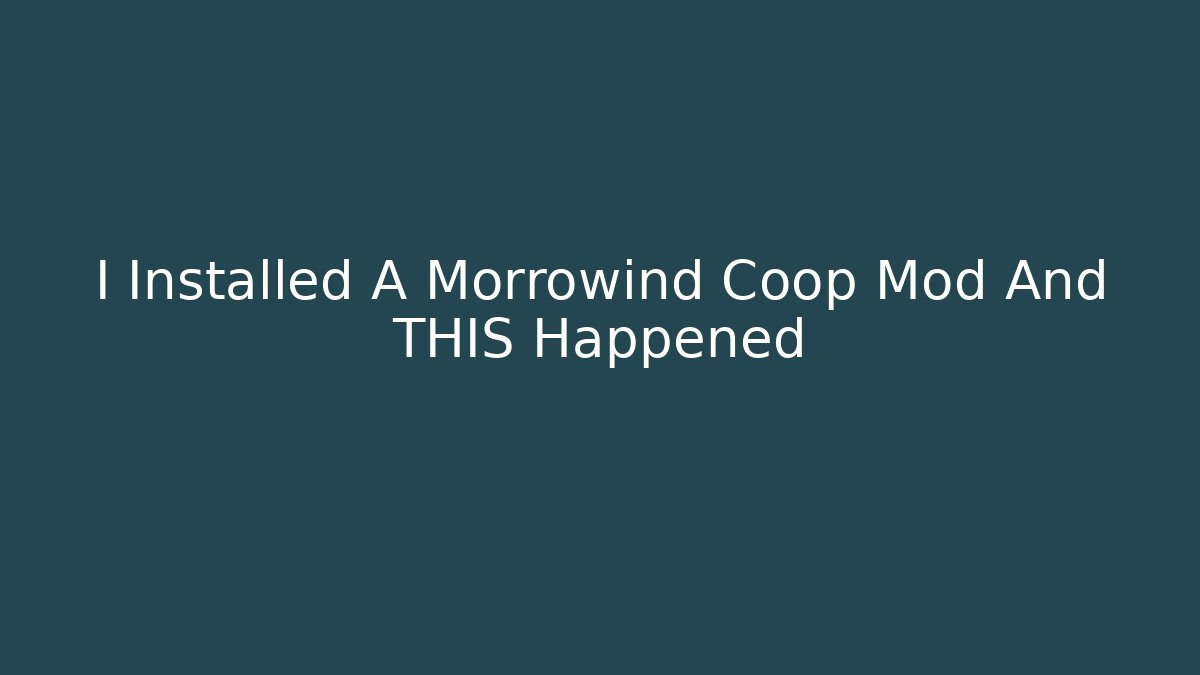 I Installed A Morrowind Coop Mod And THIS Happened - Critter Realm