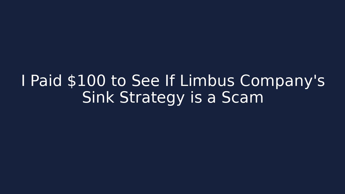 I Paid $100 to See If Limbus Company’s Sink Strategy is a Scam