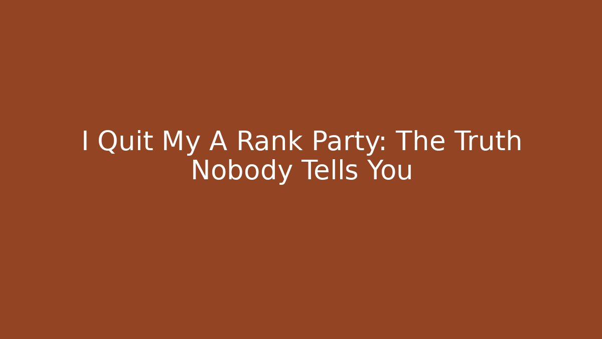 I Quit My A Rank Party: The Truth Nobody Tells You