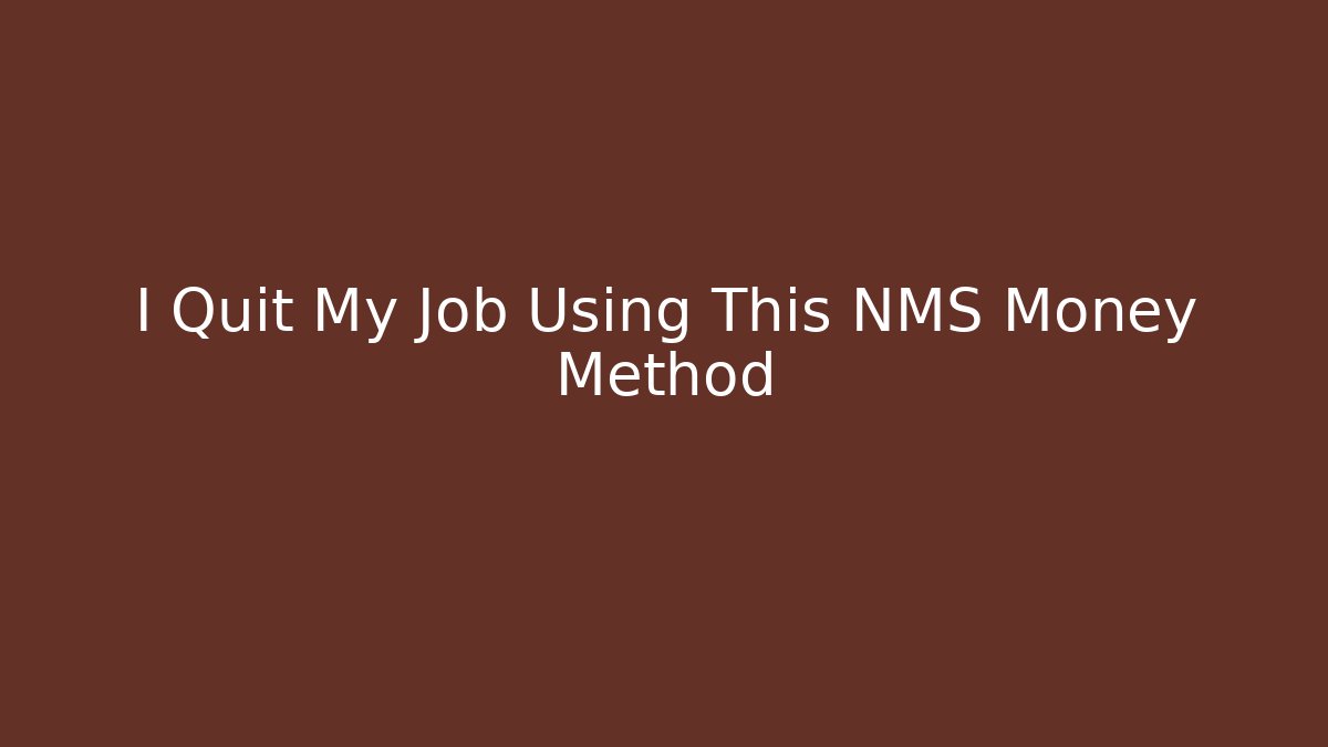 I Quit My Job Using This NMS Money Method - Critter Realm