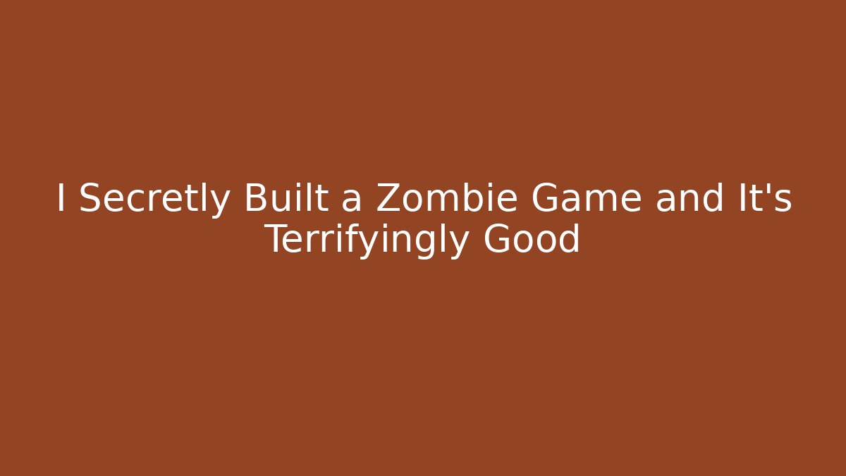 I Secretly Built a Zombie Game and It’s Terrifyingly Good - Critter Realm