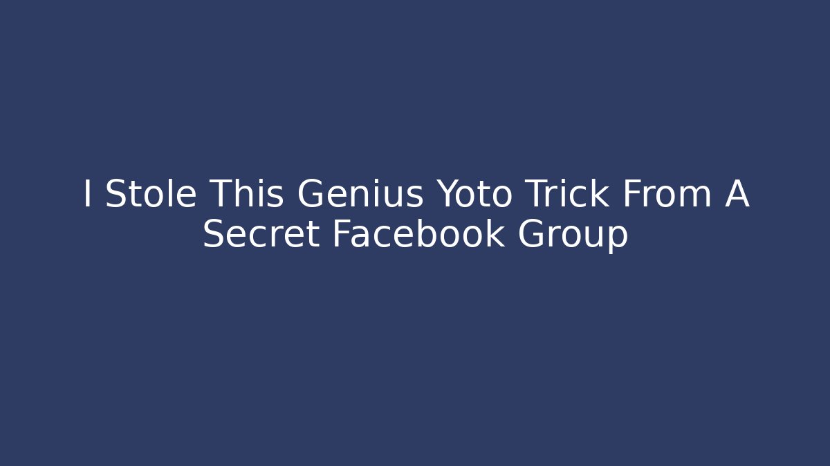 I Stole This Genius Yoto Trick From A Secret Facebook Group