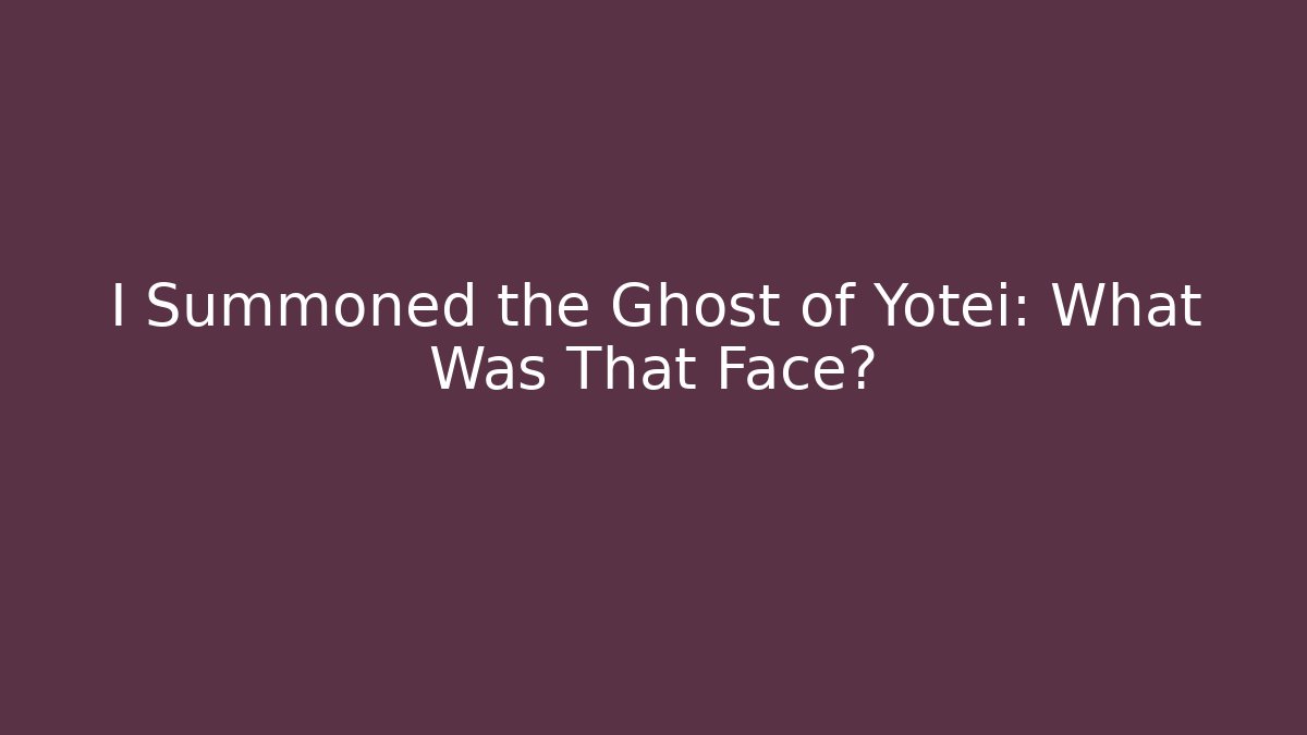 I Summoned the Ghost of Yotei: What Was That Face?