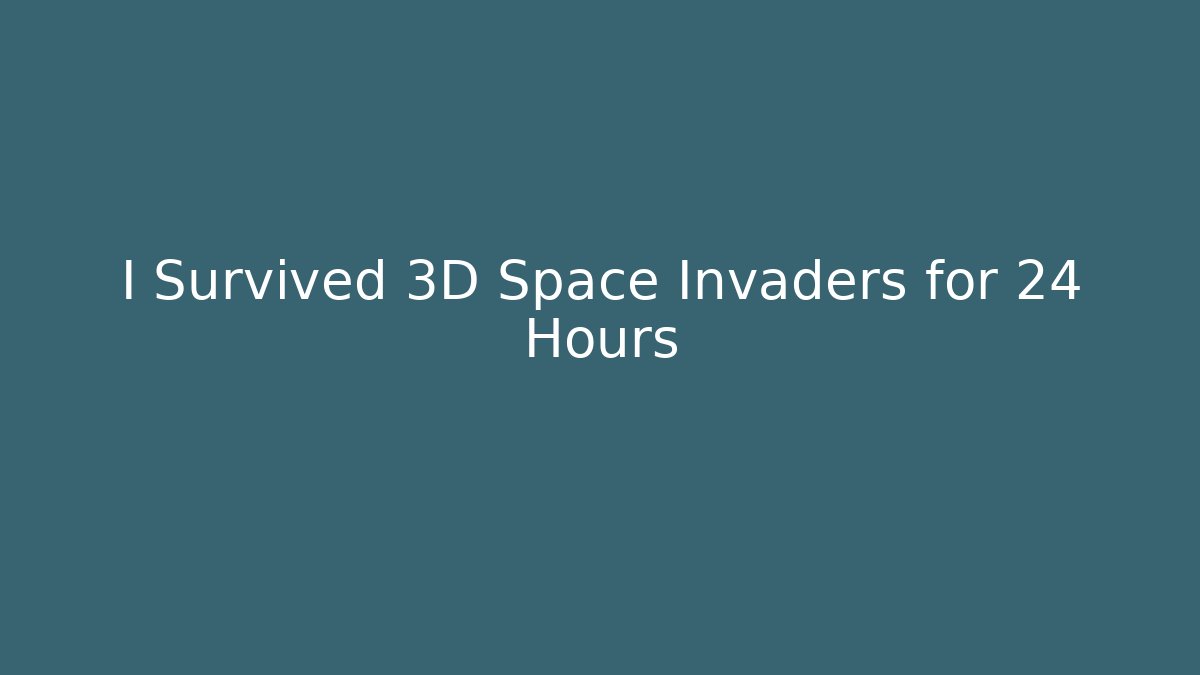 I Survived 3D Space Invaders for 24 Hours - Critter Realm