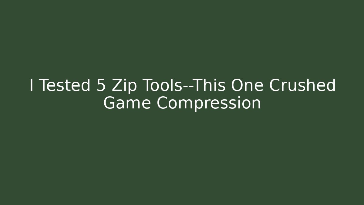 I Tested 5 Zip Tools—This One Crushed Game Compression
