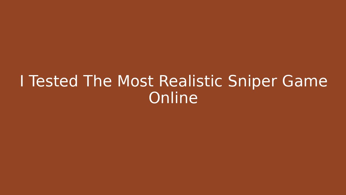 I Tested The Most Realistic Sniper Game Online