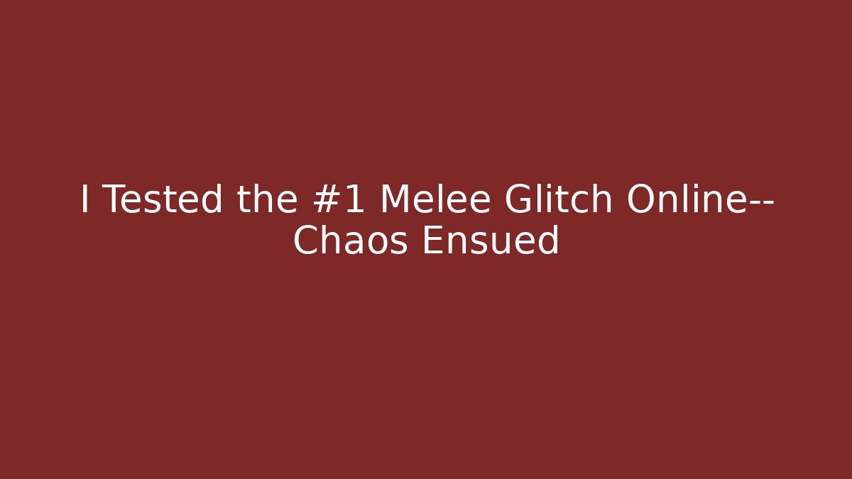 I Tested the #1 Melee Glitch Online— Chaos Ensued