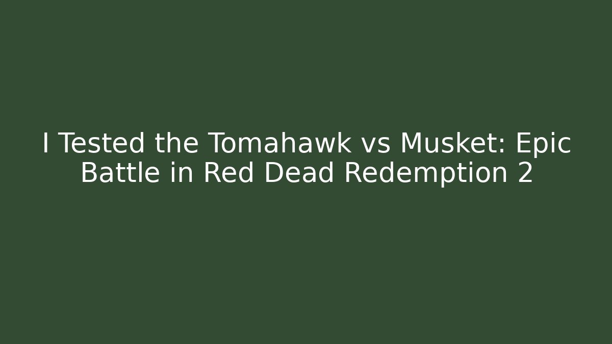 I Tested the Tomahawk vs Musket: Epic Battle in Red Dead Redemption 2