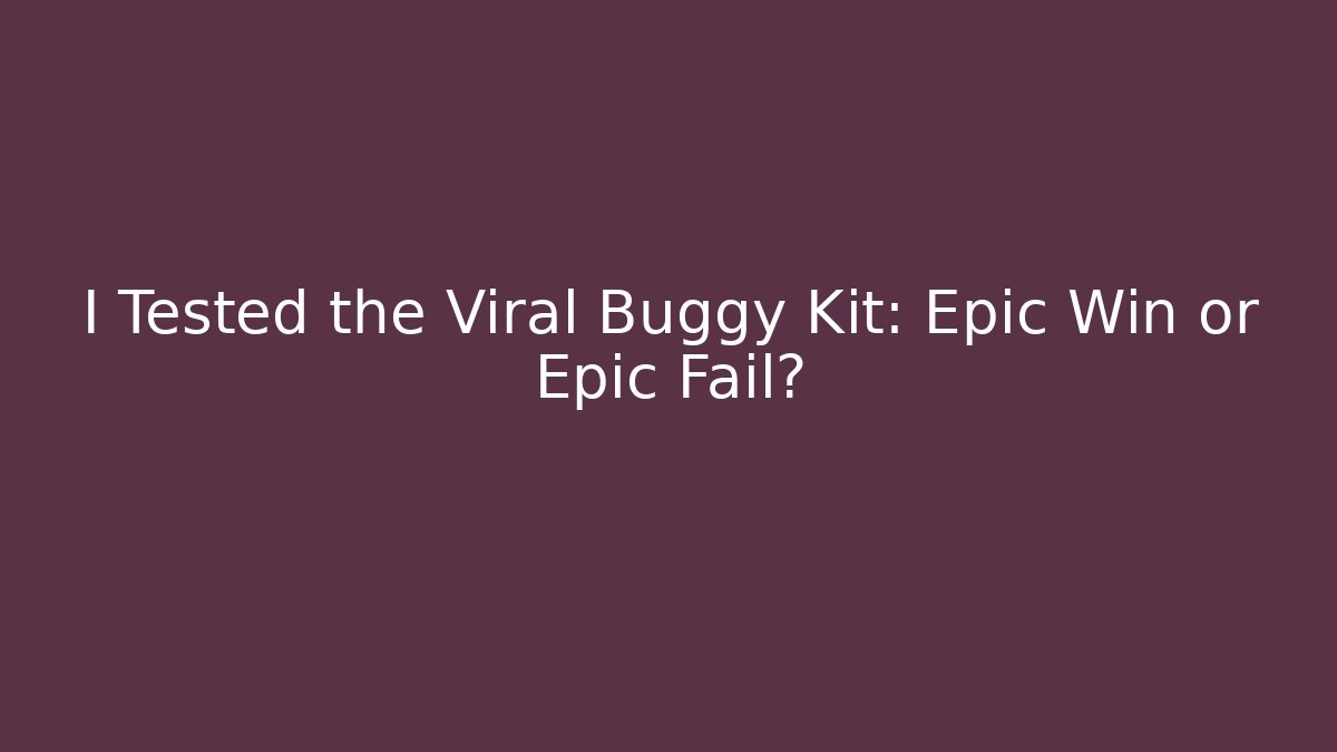 I Tested the Viral Buggy Kit: Epic Win or Epic Fail? - Critter Realm