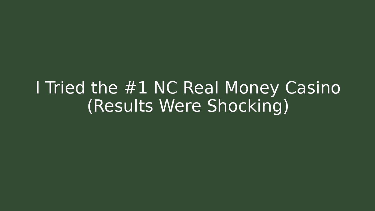 I Tried the #1 NC Real Money Casino (Results Were Shocking)