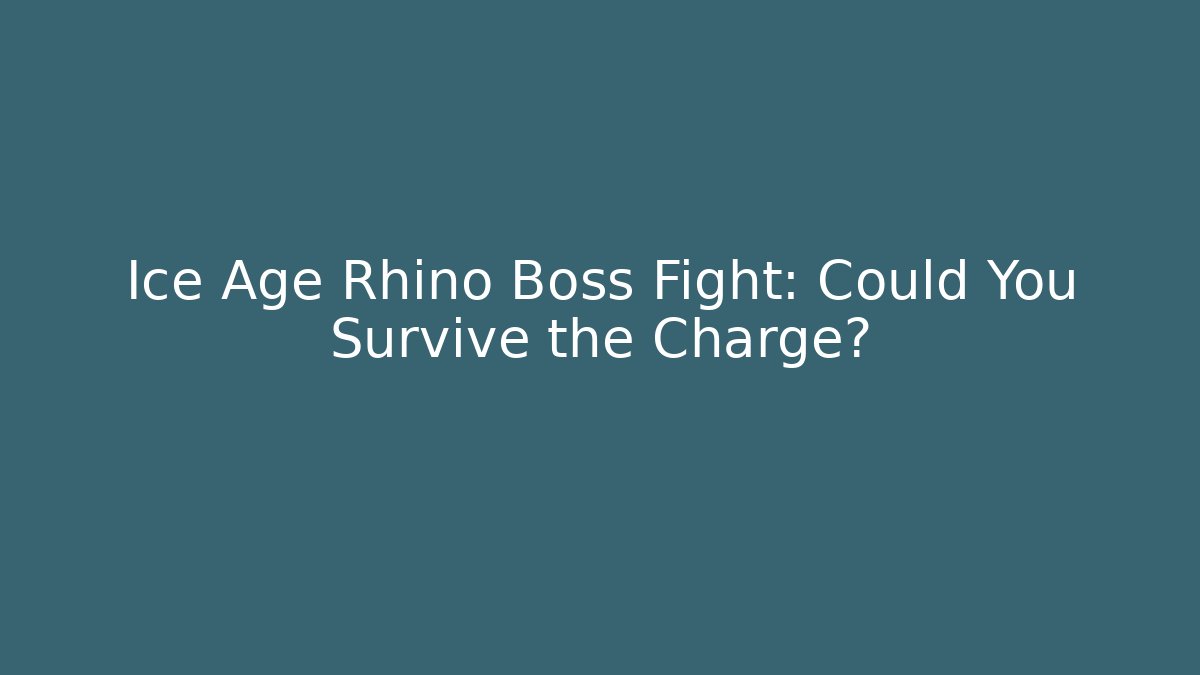 Ice Age Rhino Boss Fight: Could You Survive the Charge?
