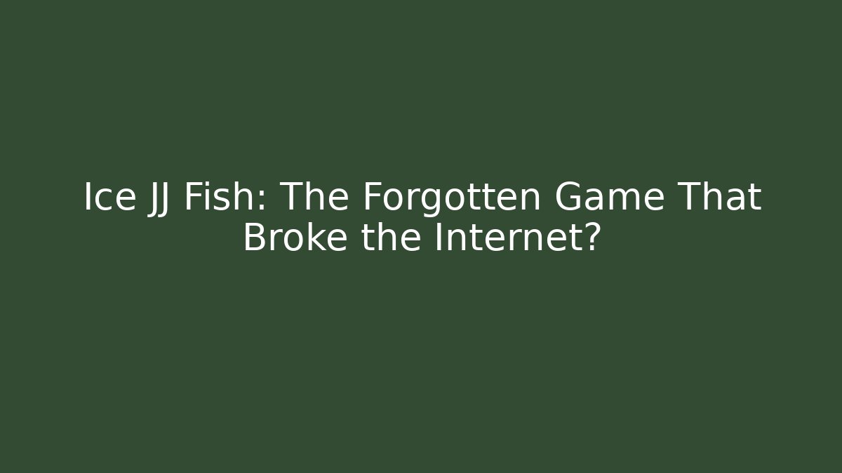 Ice JJ Fish: The Forgotten Game That Broke the Internet?