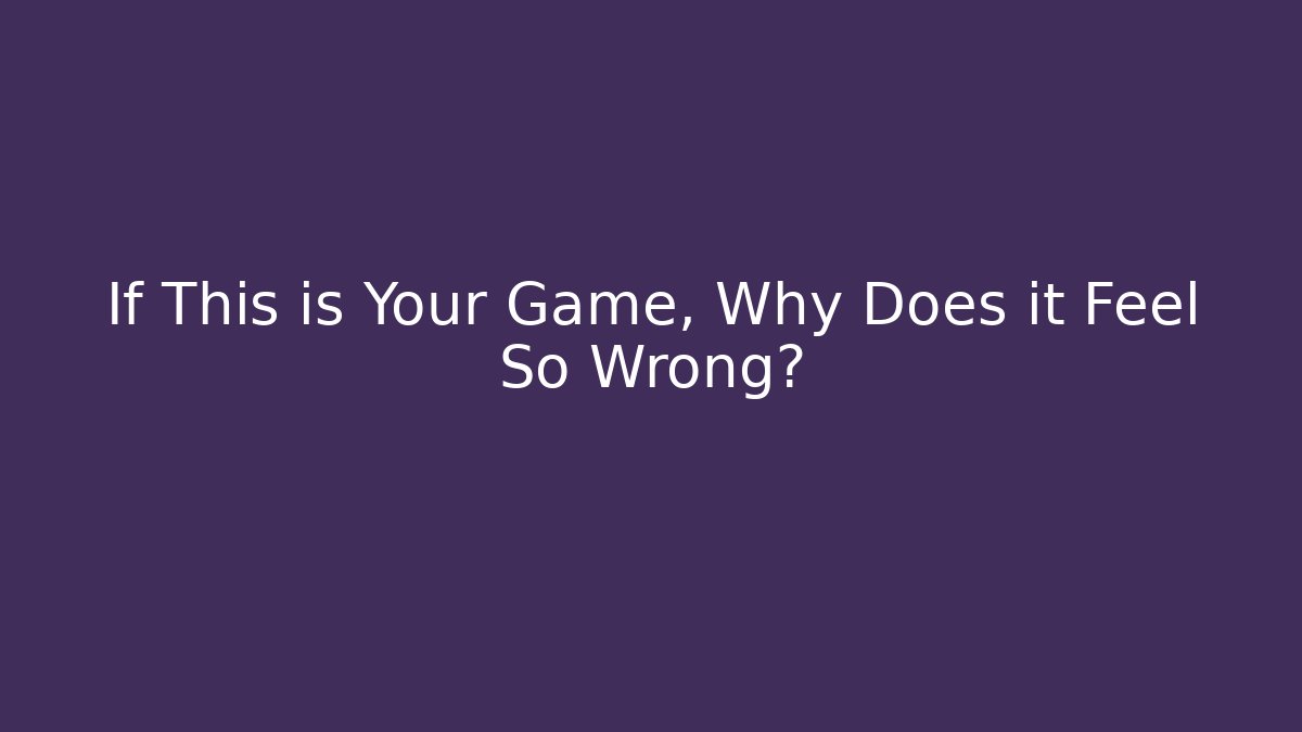 If This is Your Game, Why Does it Feel So Wrong? - Critter Realm