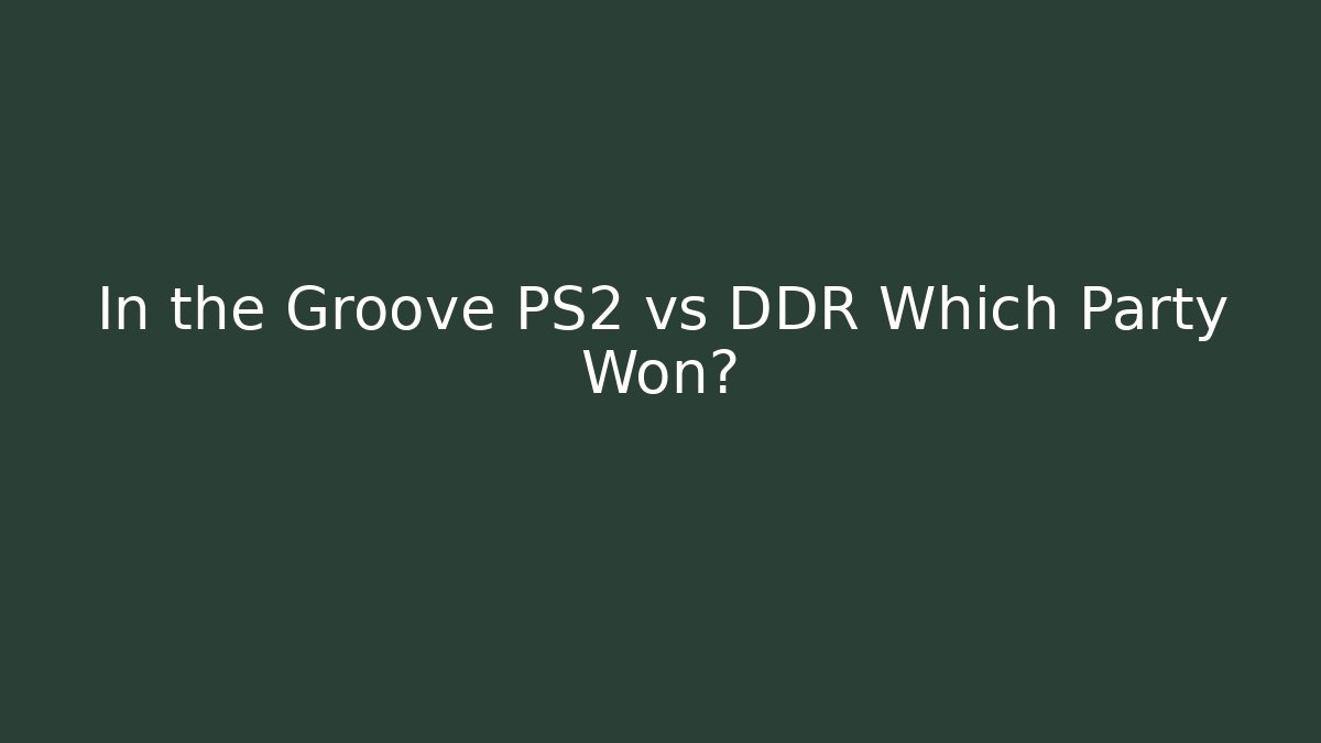 In the Groove PS2 vs DDR Which Party Won?