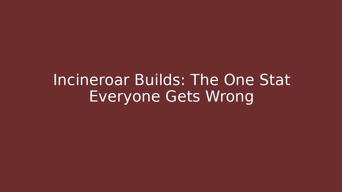 Incineroar Builds: The One Stat Everyone Gets Wrong