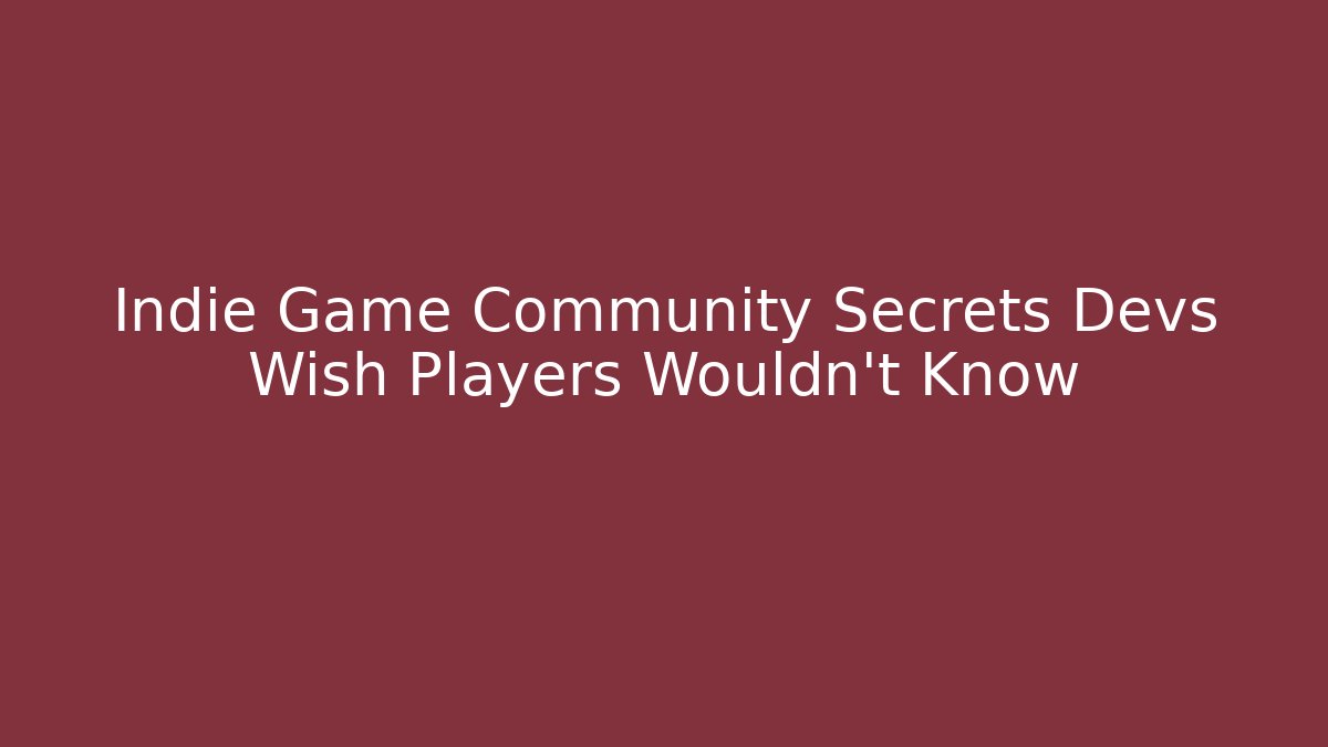 Indie Game Community Secrets Devs Wish Players Wouldn't Know - Critter Realm