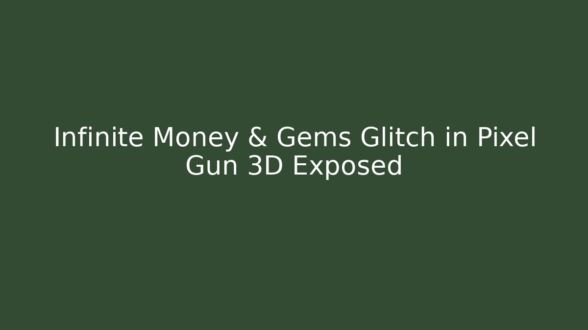 Infinite Money & Gems Glitch in Pixel Gun 3D Exposed