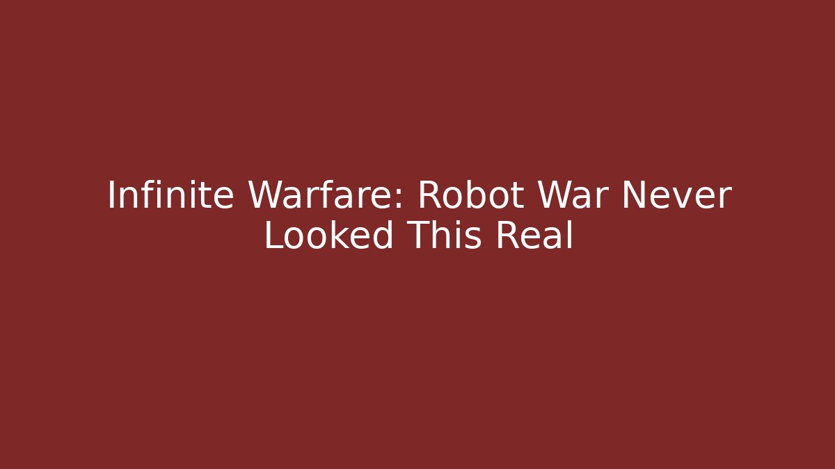 Infinite Warfare: Robot War Never Looked This Real