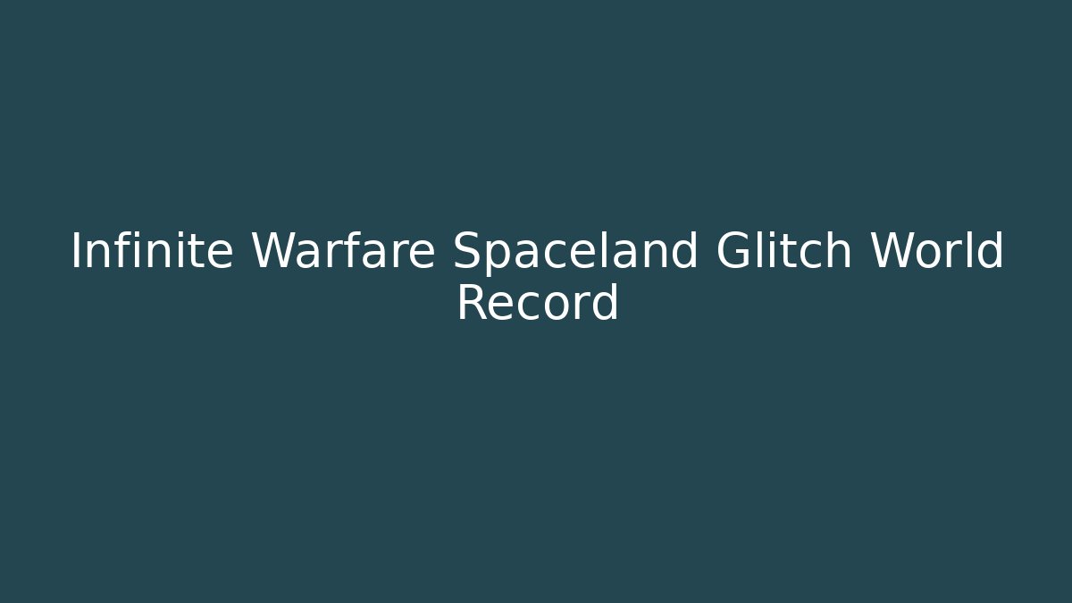Infinite Warfare Spaceland Glitch World Record - Critter Realm