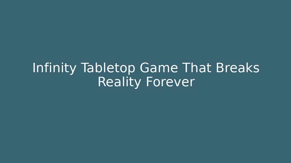 Infinity Tabletop Game That Breaks Reality Forever - Critter Realm