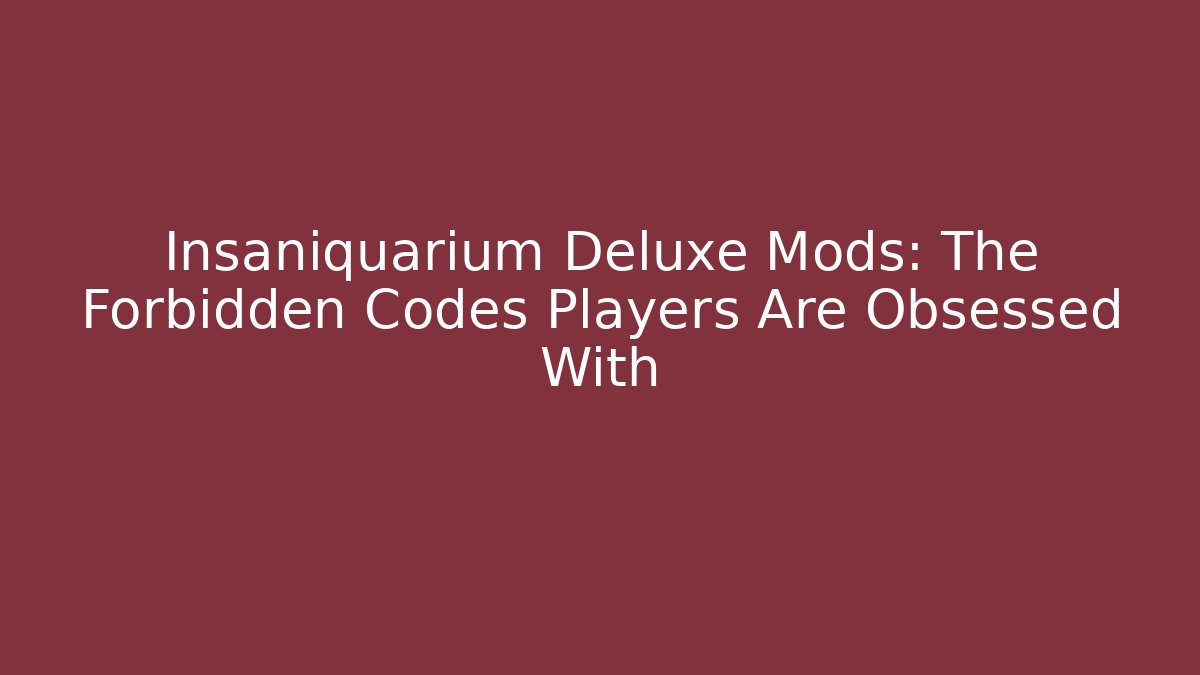 Insaniquarium Deluxe Mods: The Forbidden Codes Players Are Obsessed With