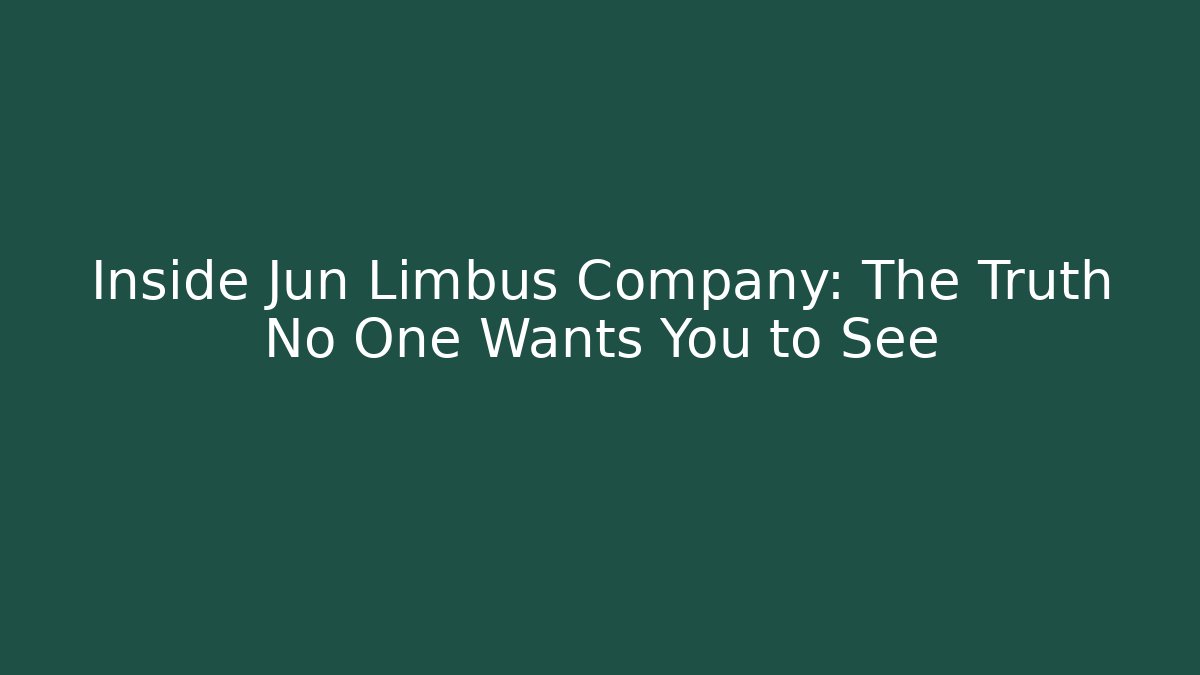 Inside Jun Limbus Company: The Truth No One Wants You to See