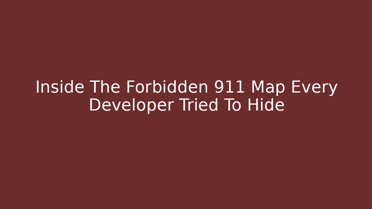 Inside The Forbidden 911 Map Every Developer Tried To Hide - Critter Realm