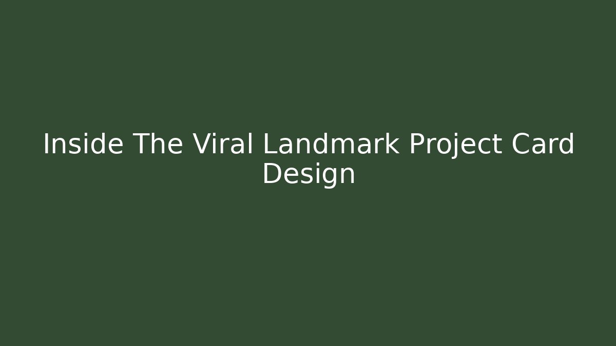 Inside The Viral Landmark Project Card Design - Critter Realm