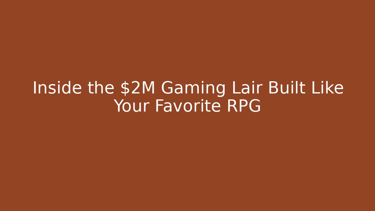 Inside the $2M Gaming Lair Built Like Your Favorite RPG