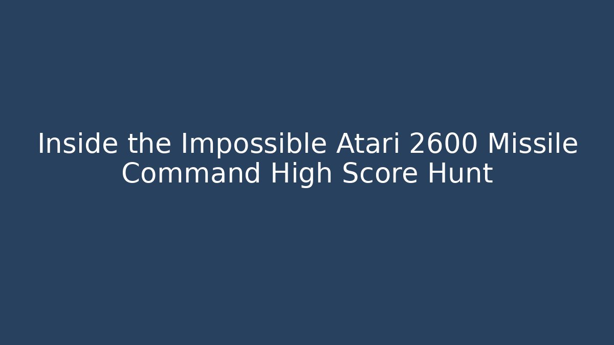 Inside the Impossible Atari 2600 Missile Command High Score Hunt - Critter Realm
