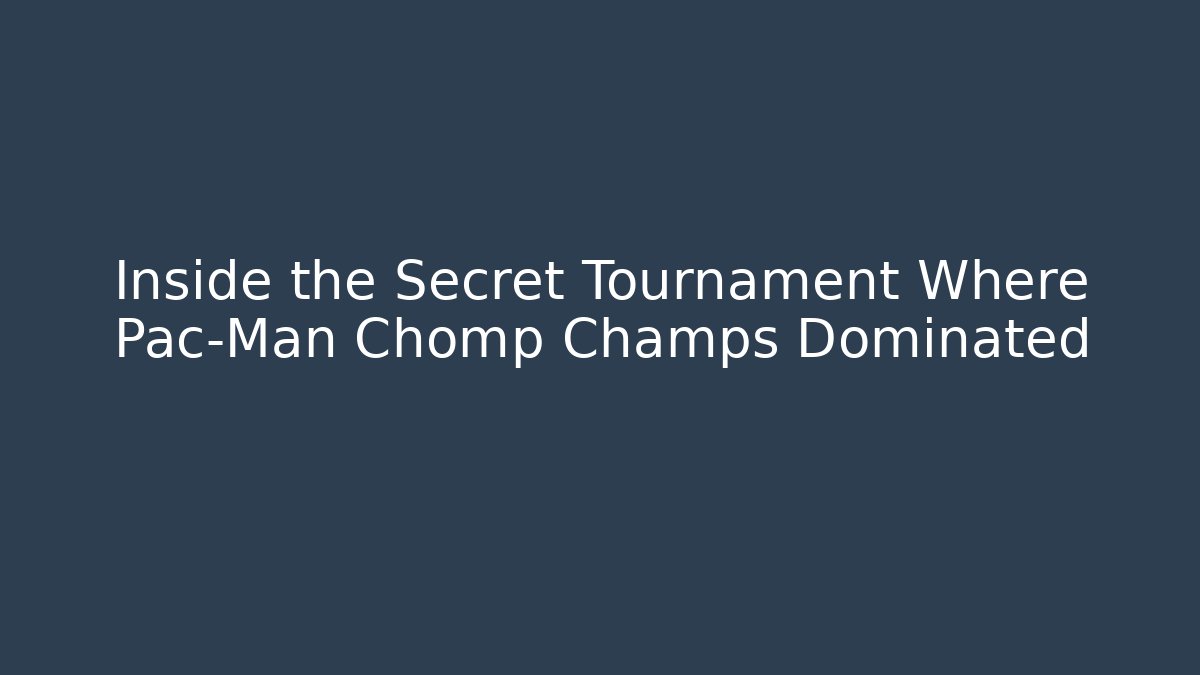 Inside the Secret Tournament Where Pac-Man Chomp Champs Dominated