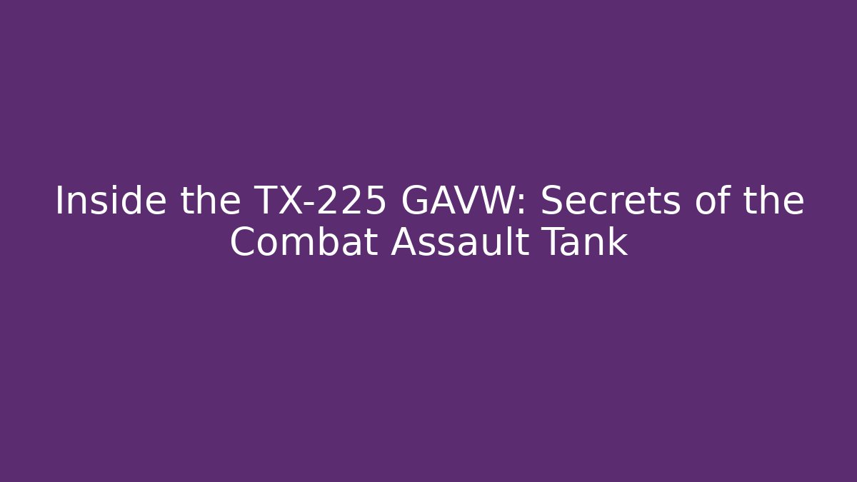 Inside the TX-225 GAVW: Secrets of the Combat Assault Tank