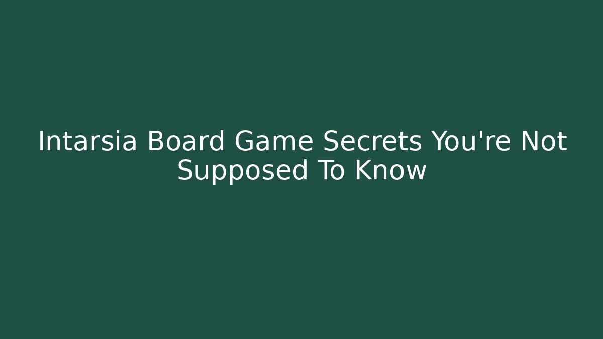 Intarsia Board Game Secrets You're Not Supposed To Know