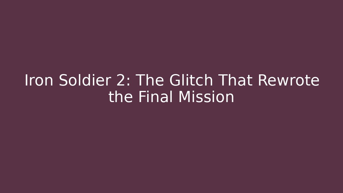 Iron Soldier 2: The Glitch That Rewrote the Final Mission - Critter Realm