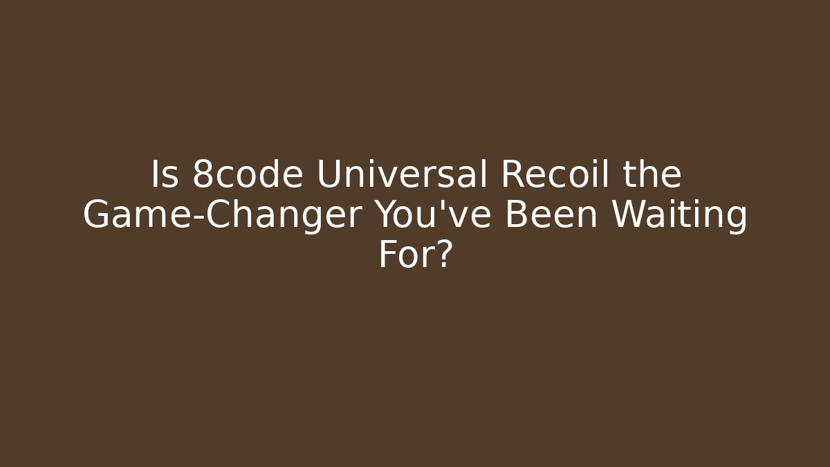 Is 8code Universal Recoil the Game-Changer You've Been Waiting For? - Critter Realm